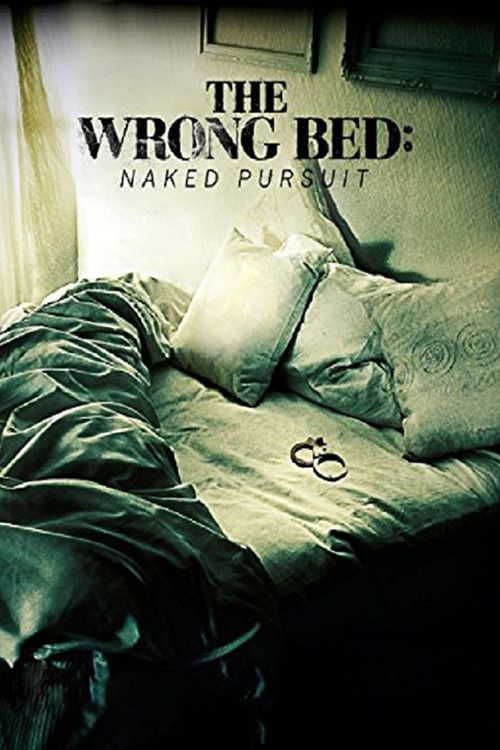 Poster of the movie The Wrong Bed: Naked Pursuit