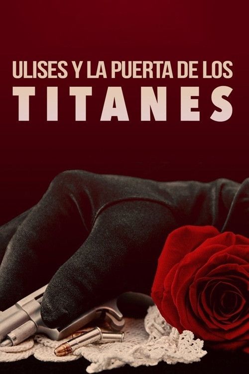 Poster of the movie Ulises y la puerta de los titanes