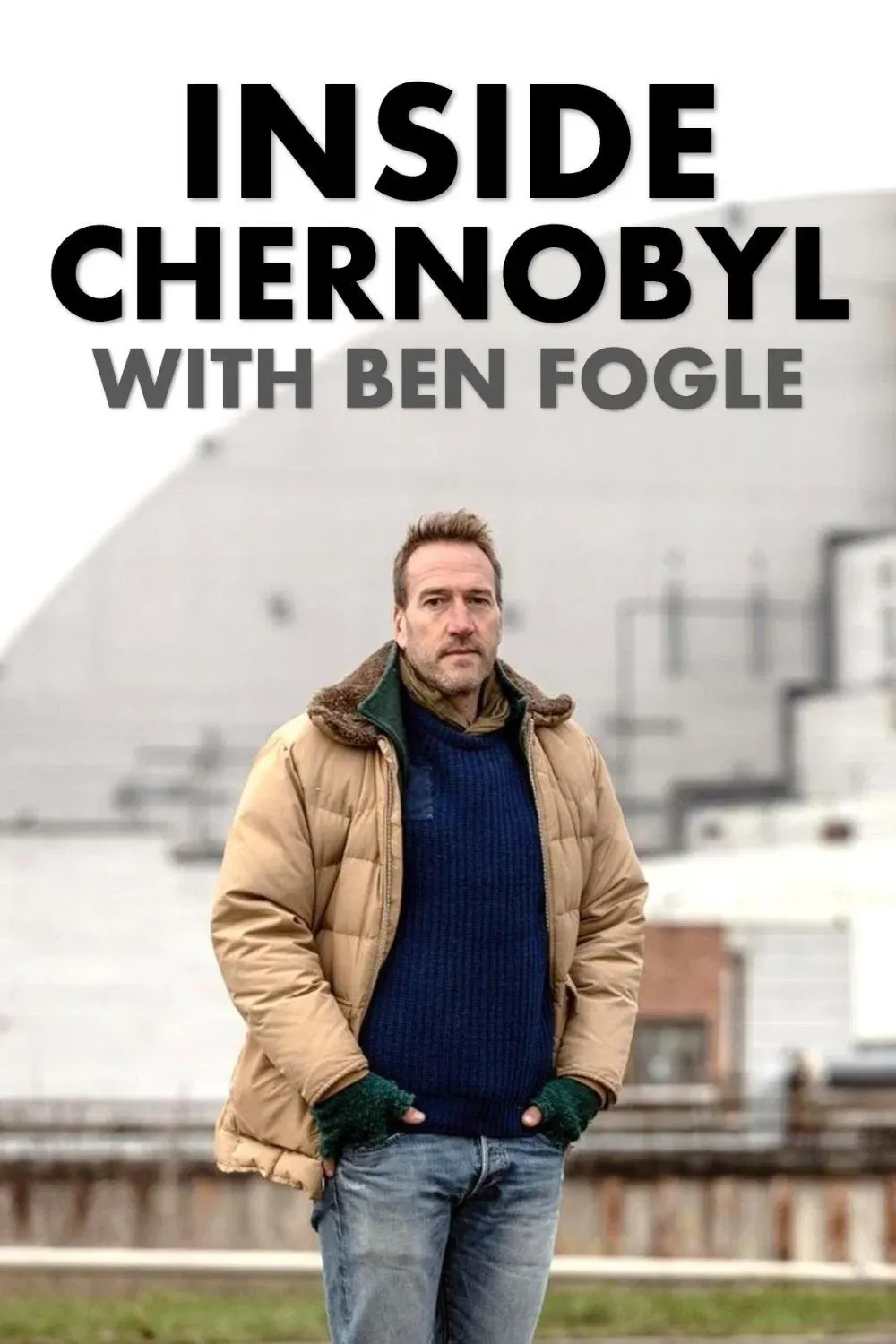 Poster of the movie Inside Chernobyl with Ben Fogle