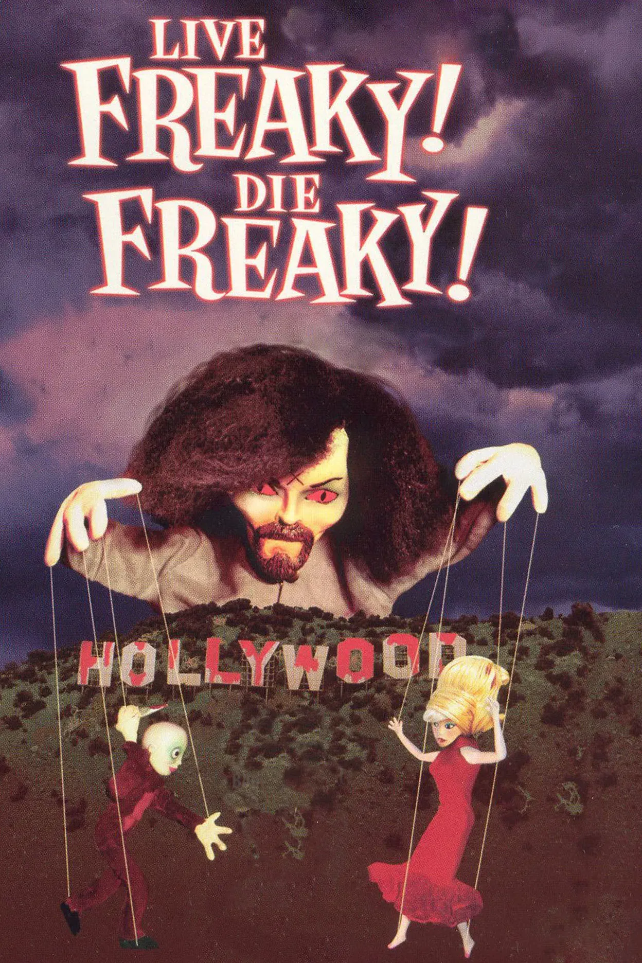 Poster of the movie Live Freaky! Die Freaky!