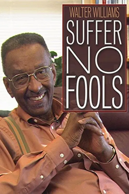 Poster of the movie Walter Williams: Suffer No Fools