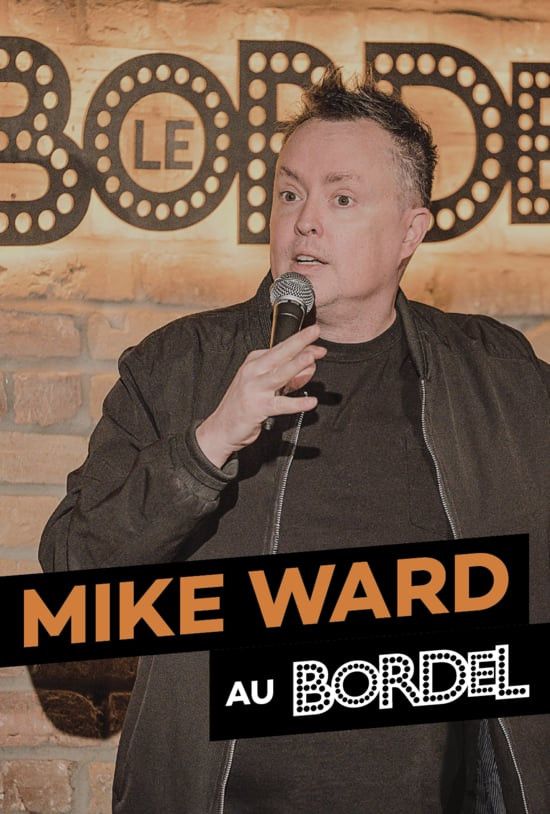 Poster of the movie Mike Ward au Bordel