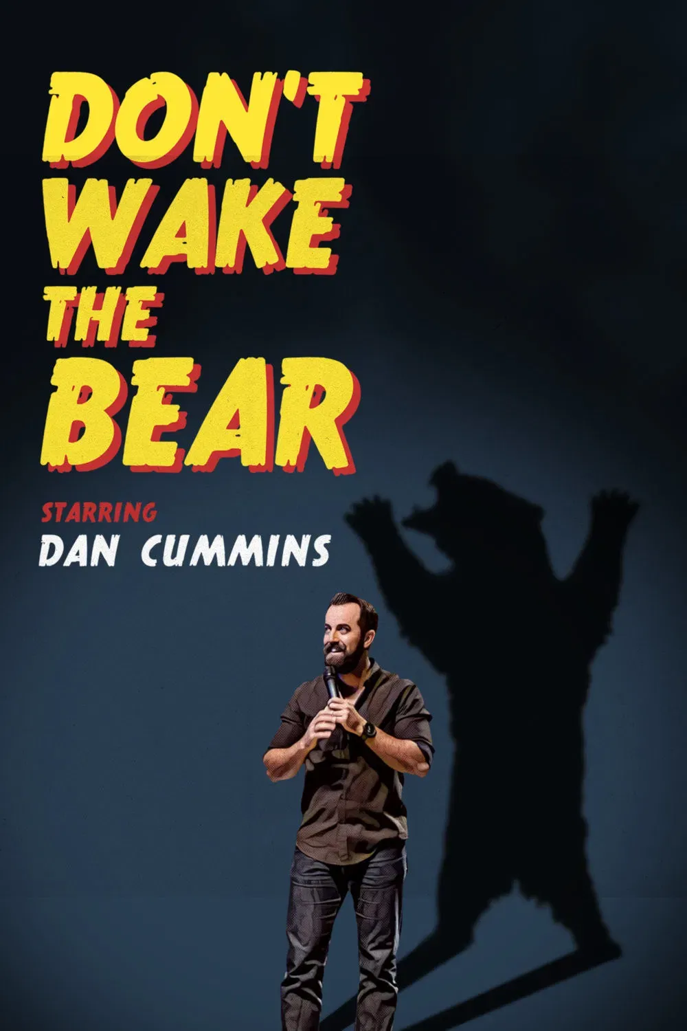 Poster of the movie Dan Cummins: Don't Wake The Bear