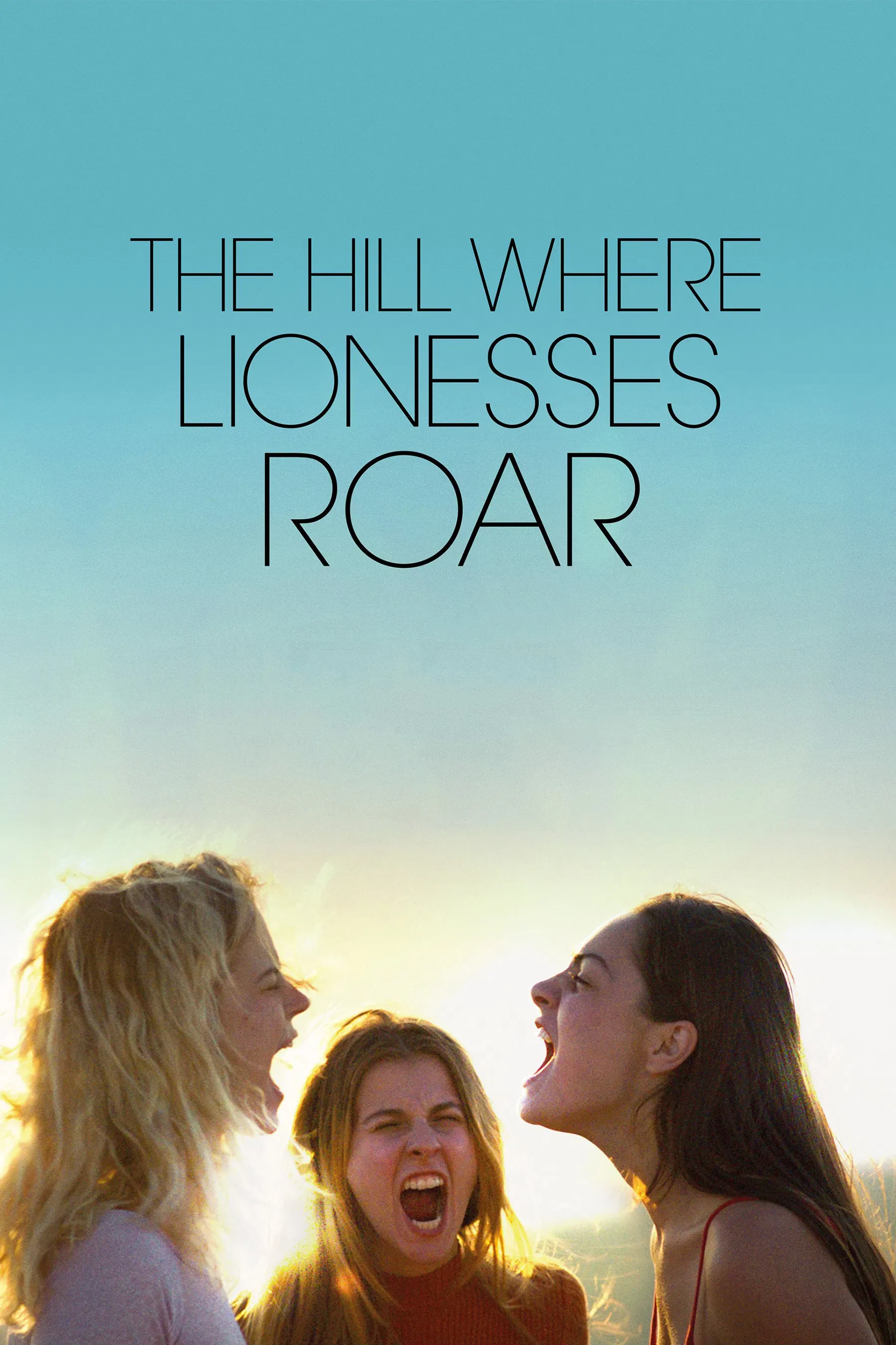Poster of the movie The Hill Where Lionesses Roar