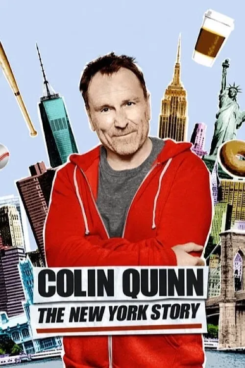 Poster of the movie Colin Quinn: The New York Story