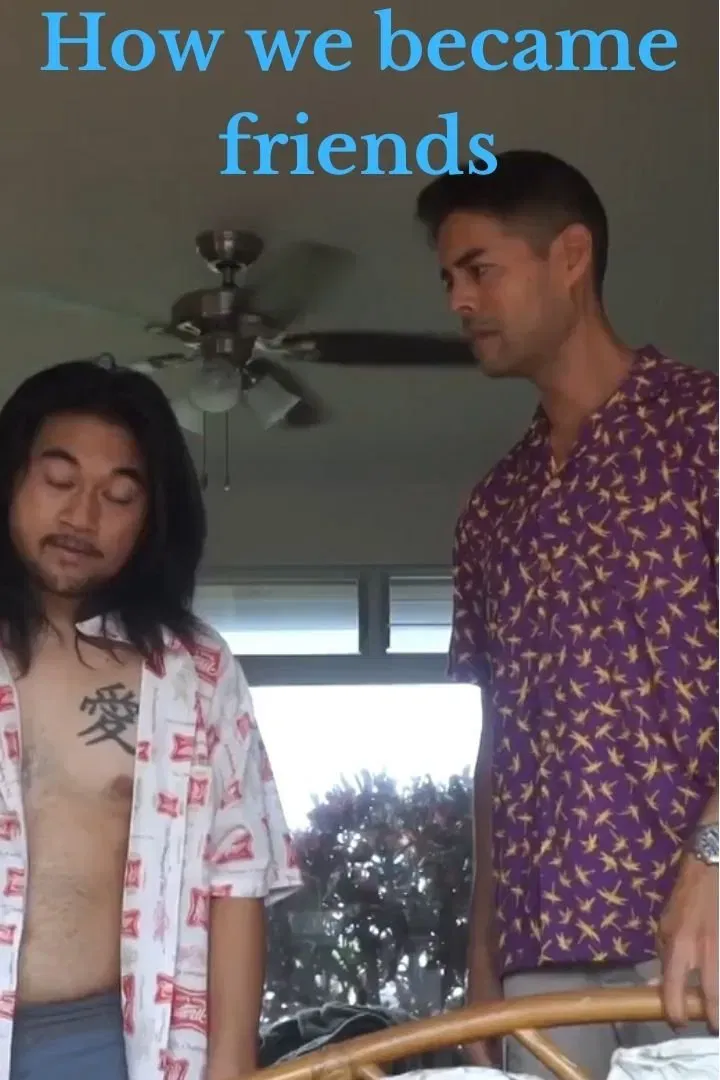 Poster of the movie How We Became Friends