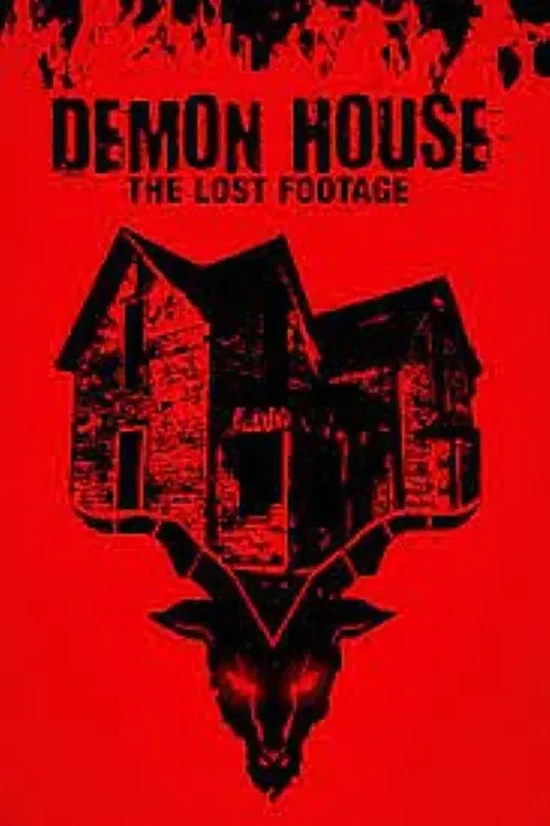Poster of the movie Demon House: The Lost Footage