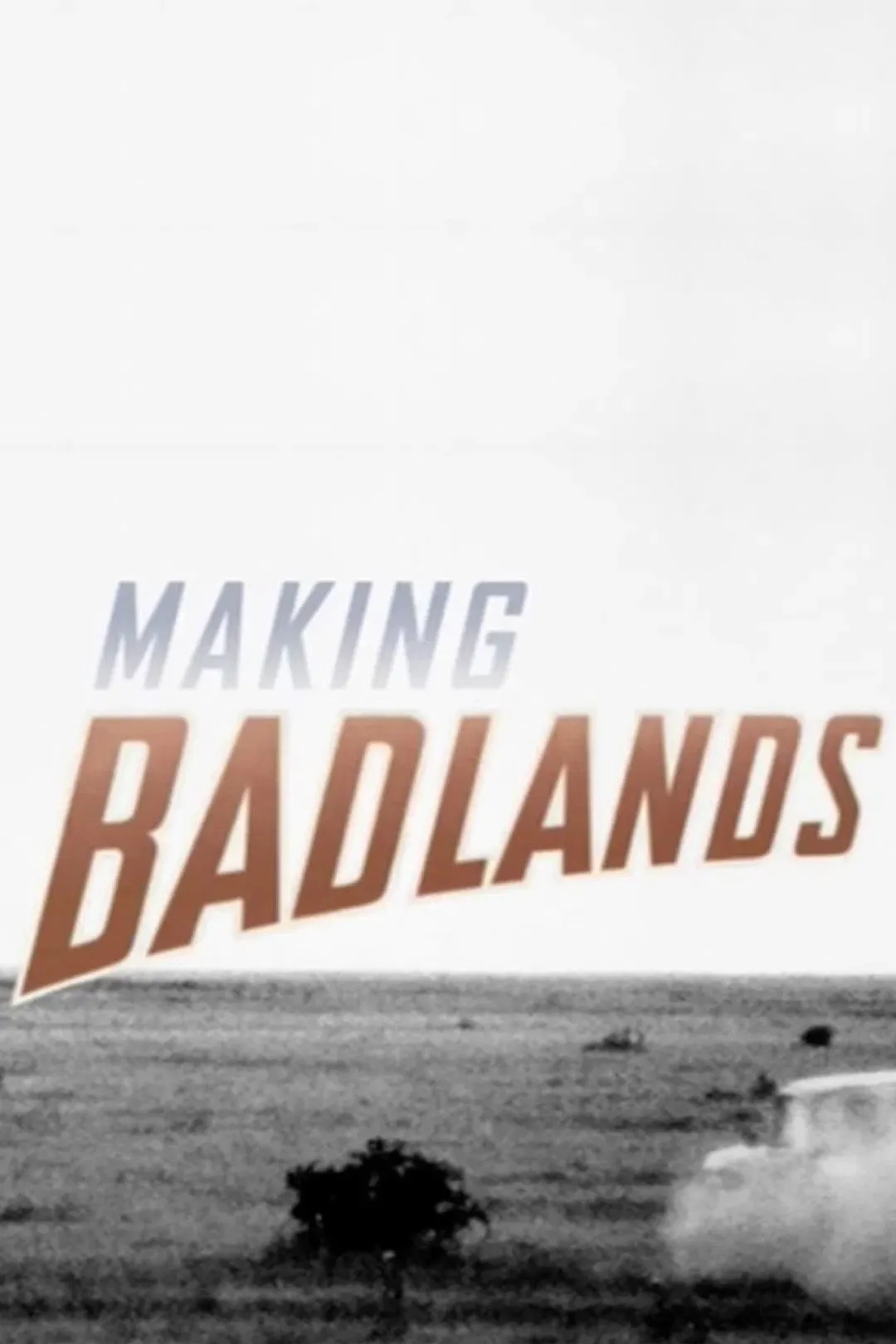 Poster of the movie Making Badlands