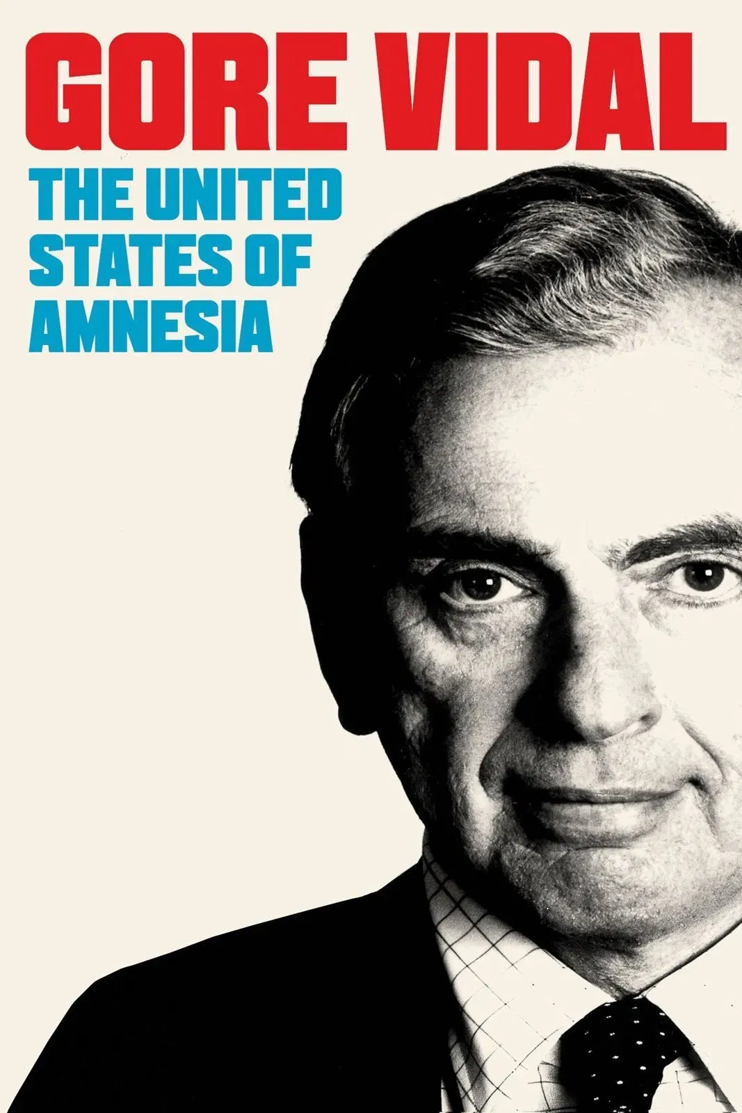 Poster of the movie Gore Vidal: The United States of Amnesia