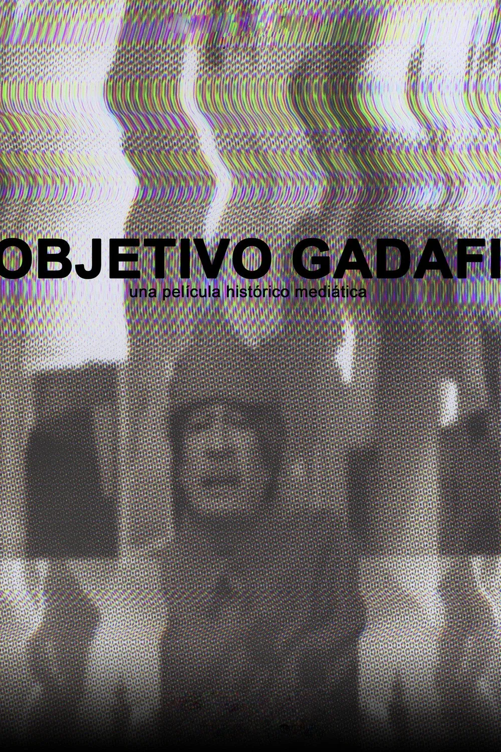 Poster for Objetivo Gadafi