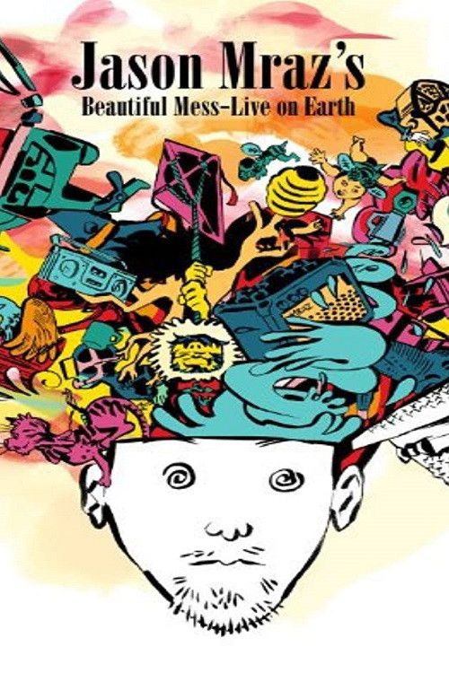 Poster of the movie Jason Mraz's Beautiful Mess: Live on Earth