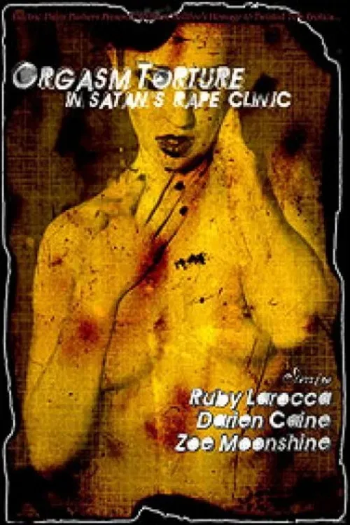 Poster of the movie Orgasm Torture in Satan's Rape Clinic