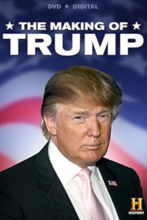 Poster of the movie The Making of Trump