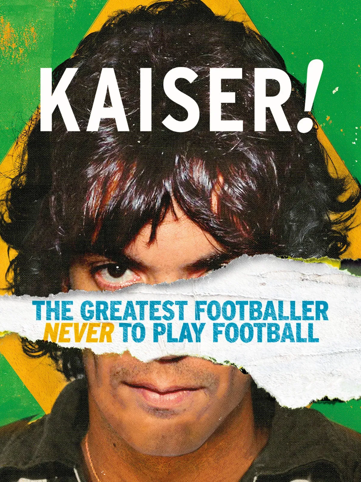 Poster of the movie Kaiser: The Greatest Footballer Never to Play Football