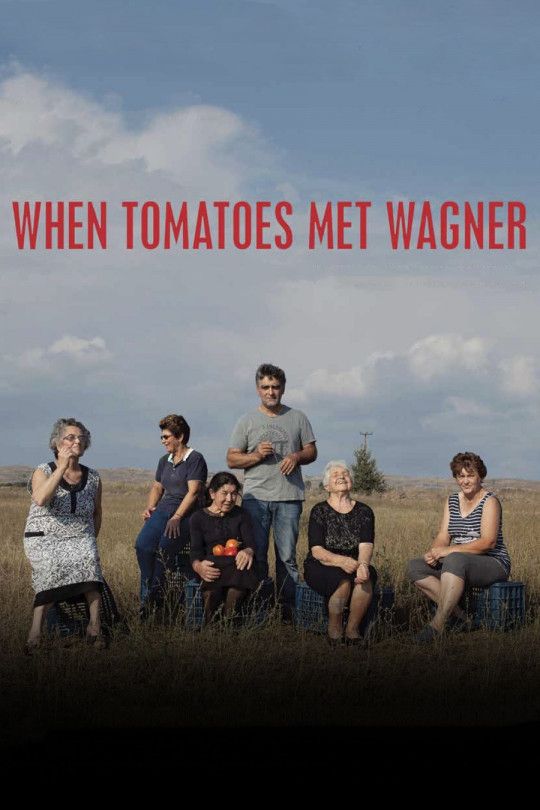 Poster of the movie When Tomatoes Met Wagner