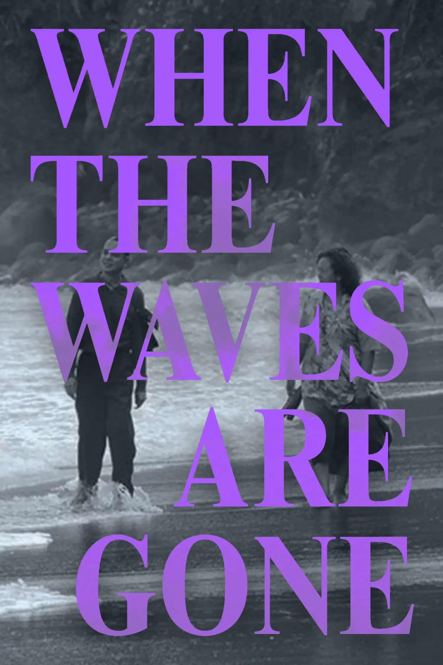 Poster of the movie When the Waves Are Gone