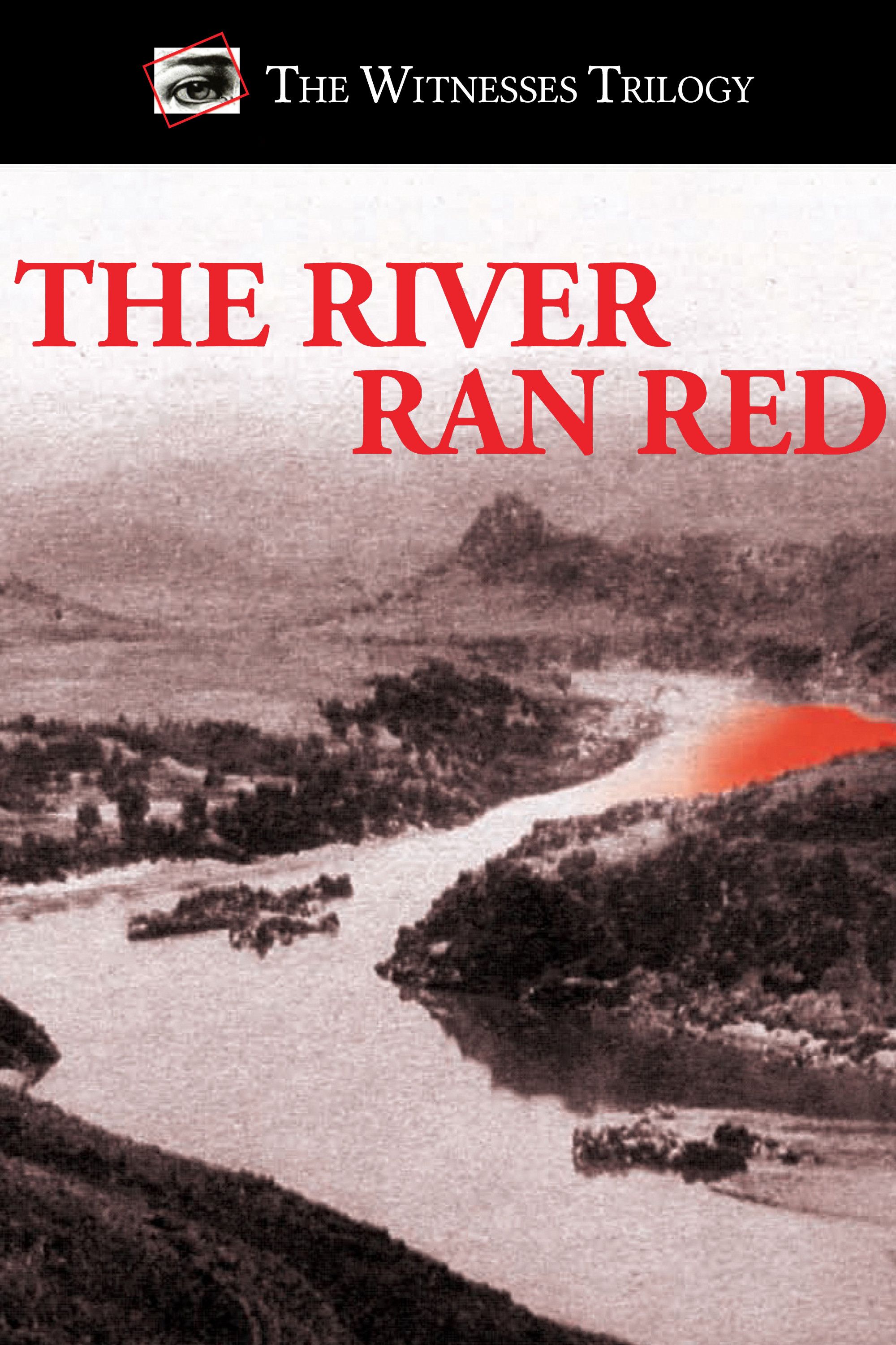 Poster of the movie The River Ran Red