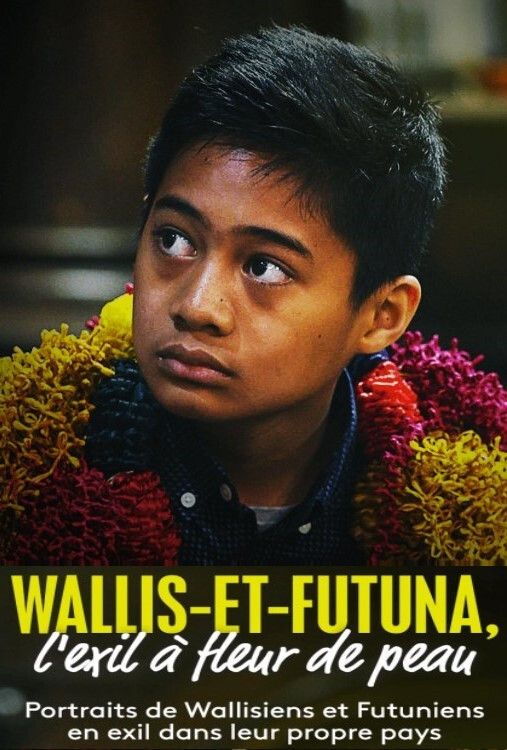 Poster of the movie Wallis and Futuna, the Skin-Blown Exile