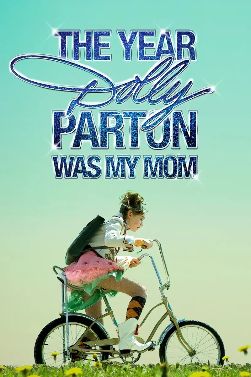 Poster of the movie The Year Dolly Parton Was My Mom