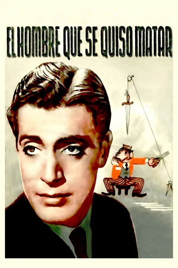 Poster of the movie El hombre que se quiso matar