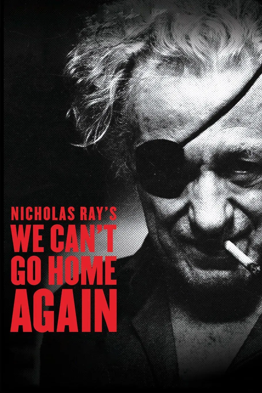 Poster of the movie We Can't Go Home Again