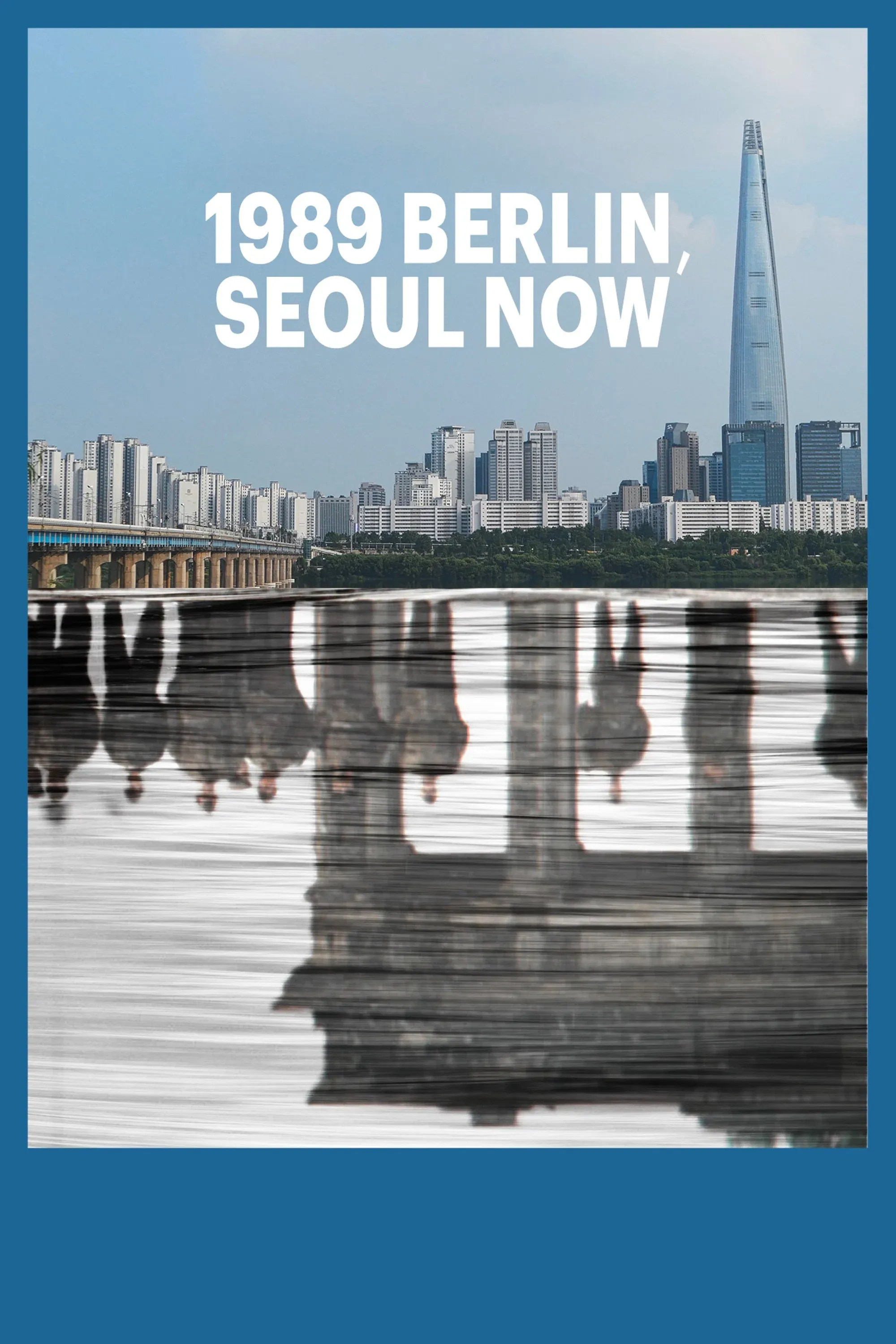 Poster for 1989 Berlin, Seoul Now