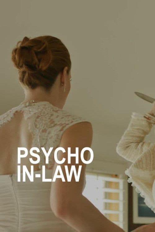 Poster of the movie Psycho In-Law