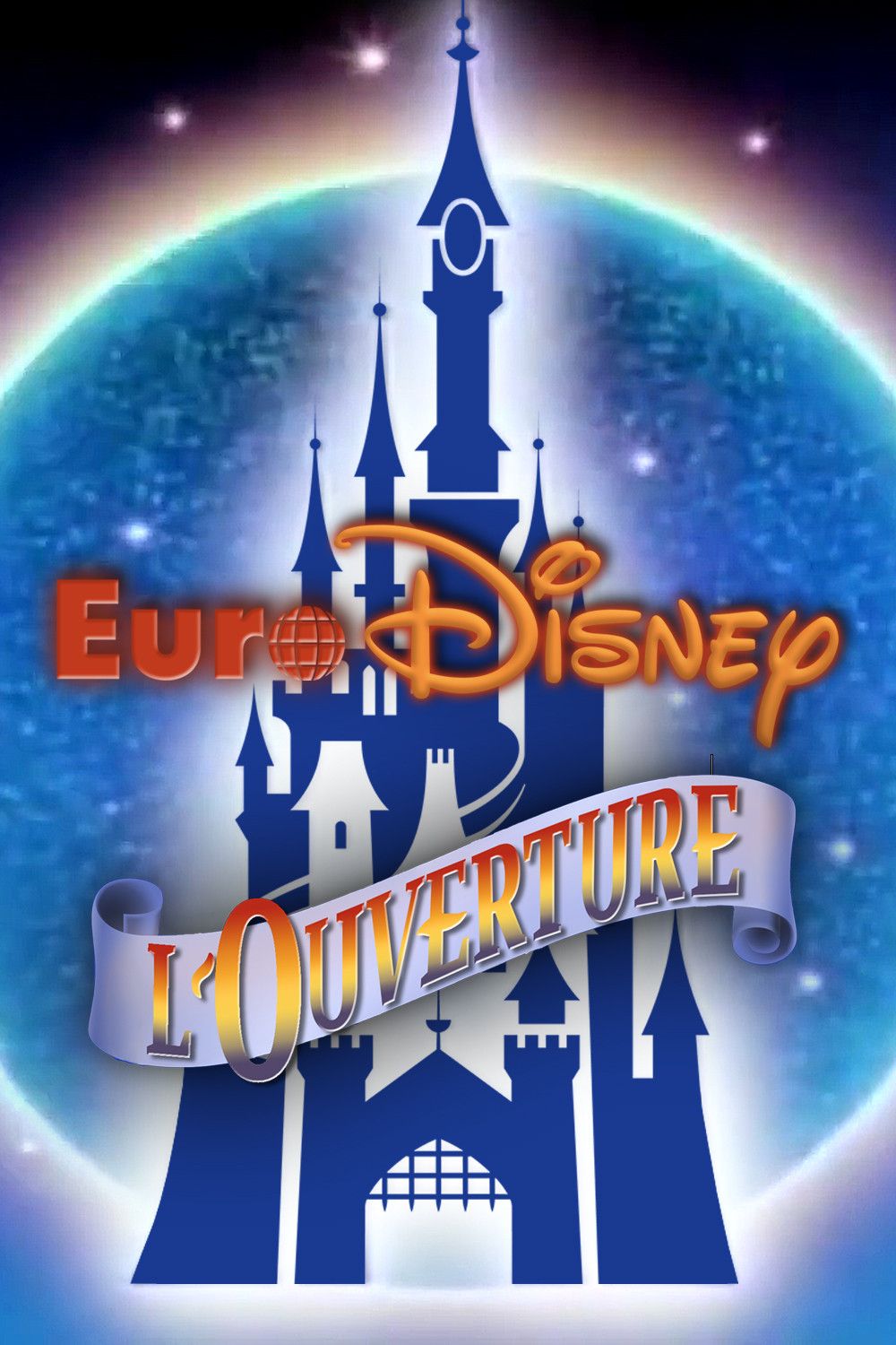 Poster of the movie Euro Disney : L'Ouverture