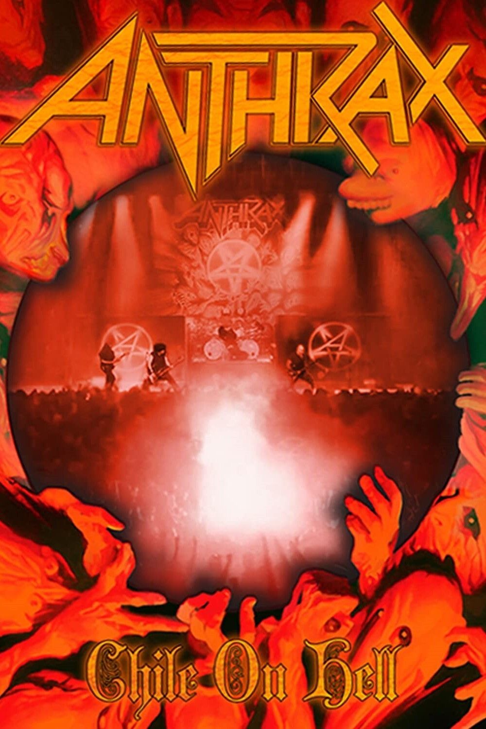 Poster of the movie Anthrax: Chile On Hell