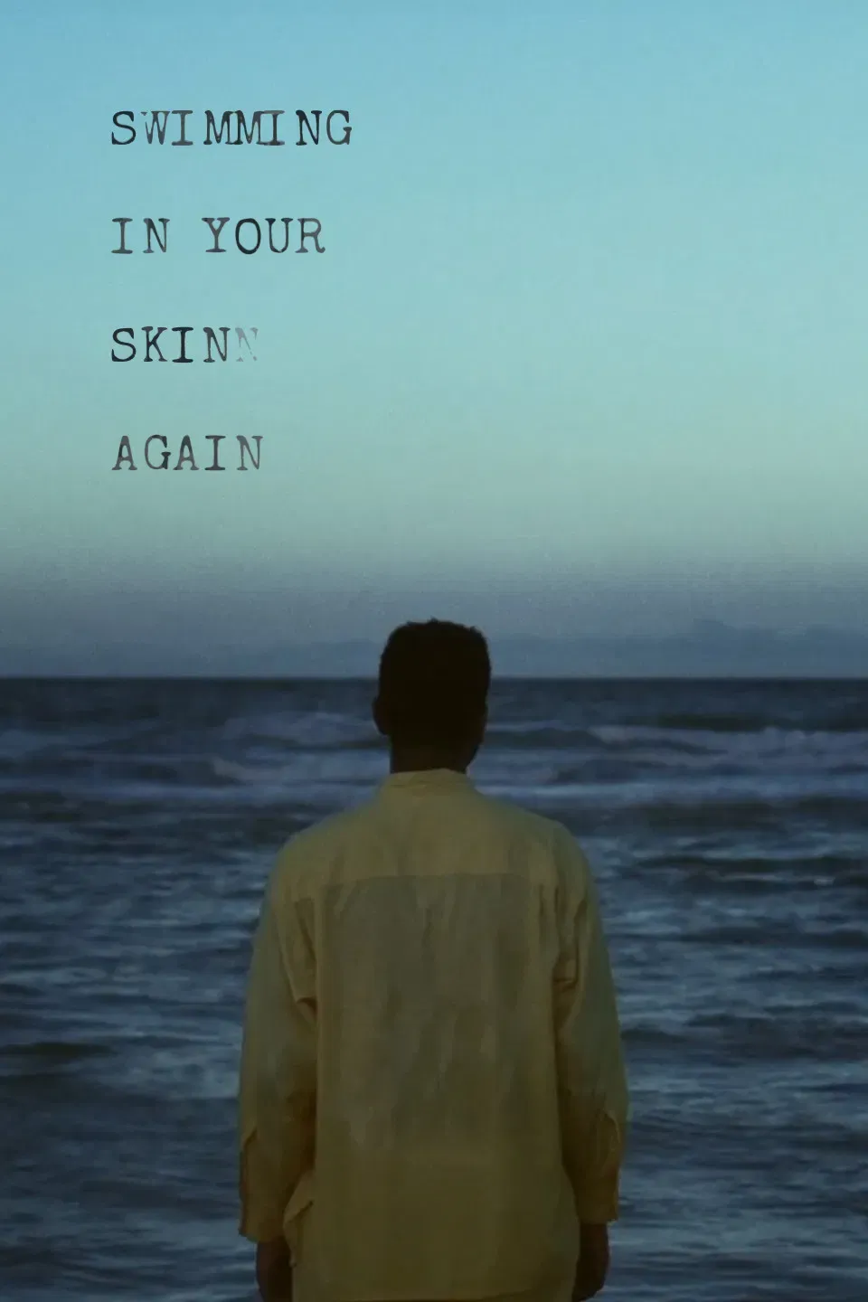 Poster of the movie Swimming in Your Skin Again