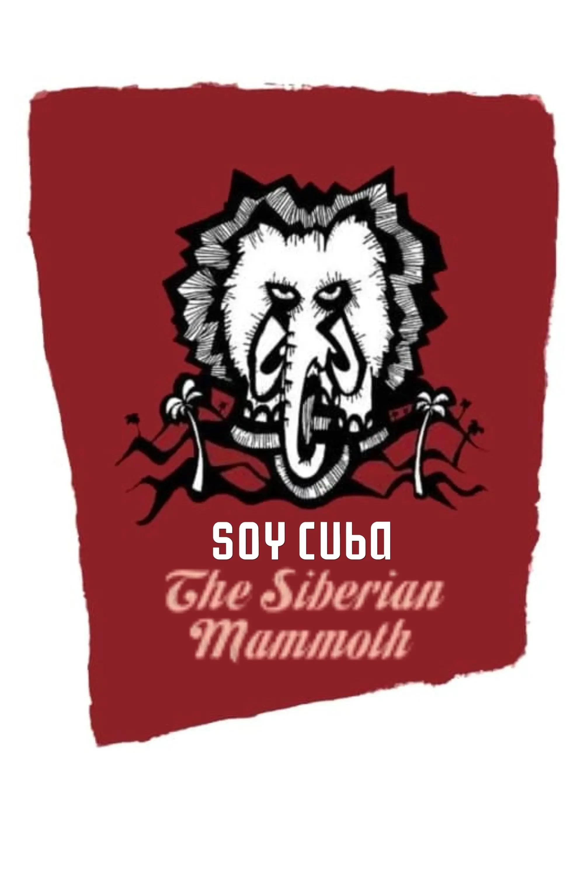 Poster of the movie I Am Cuba, the Siberian Mammoth