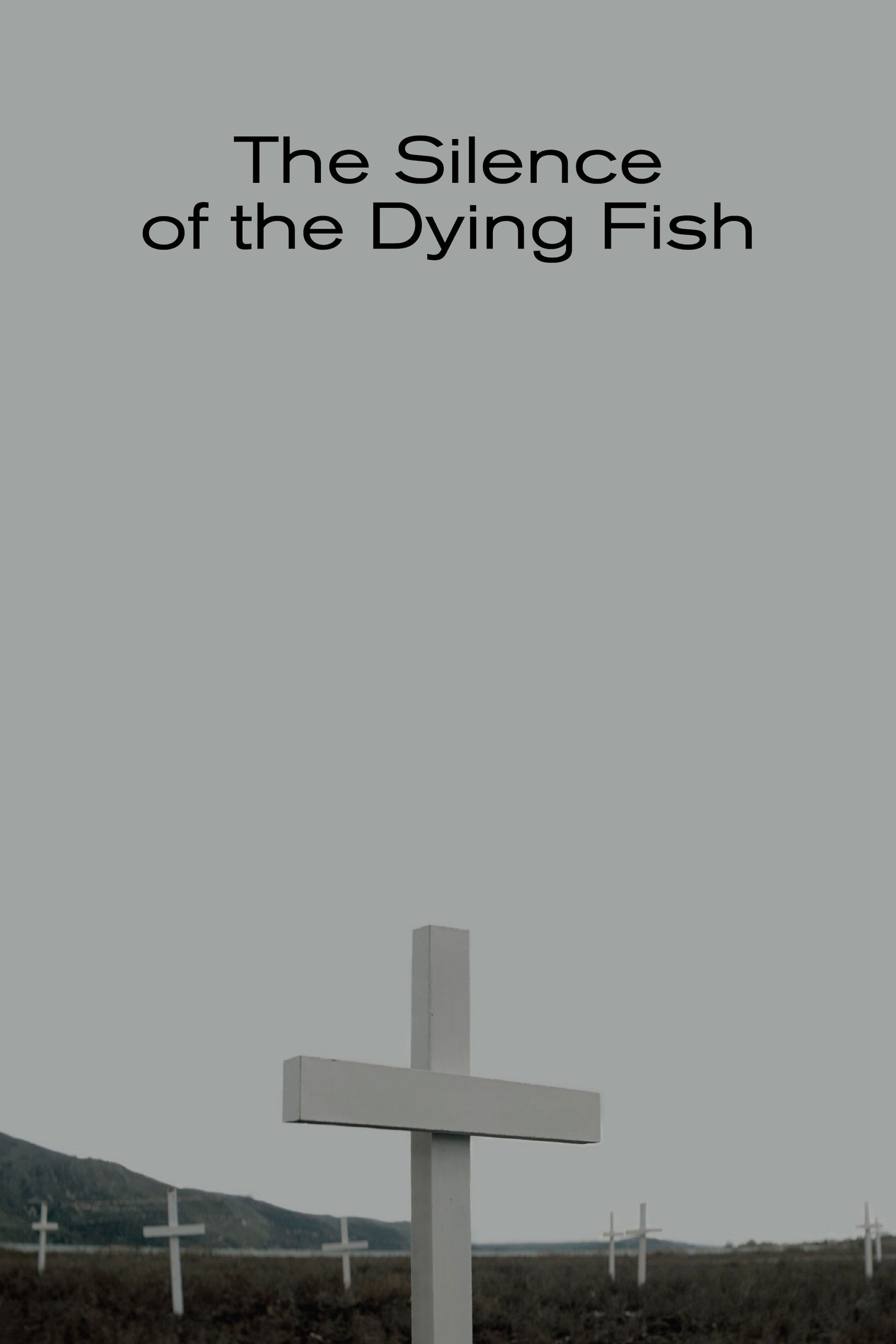 Poster of the movie The Silence of the Dying Fish