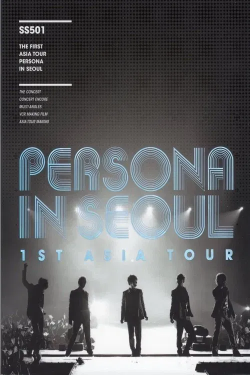 Poster of the movie SS501 - 1st Asia Tour Persona in Japan