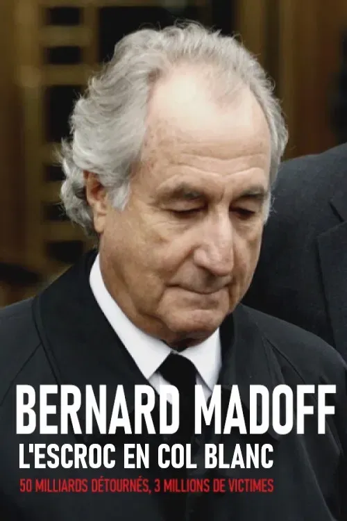 Poster of the movie Bernard Madoff - L'Escroc en col blanc