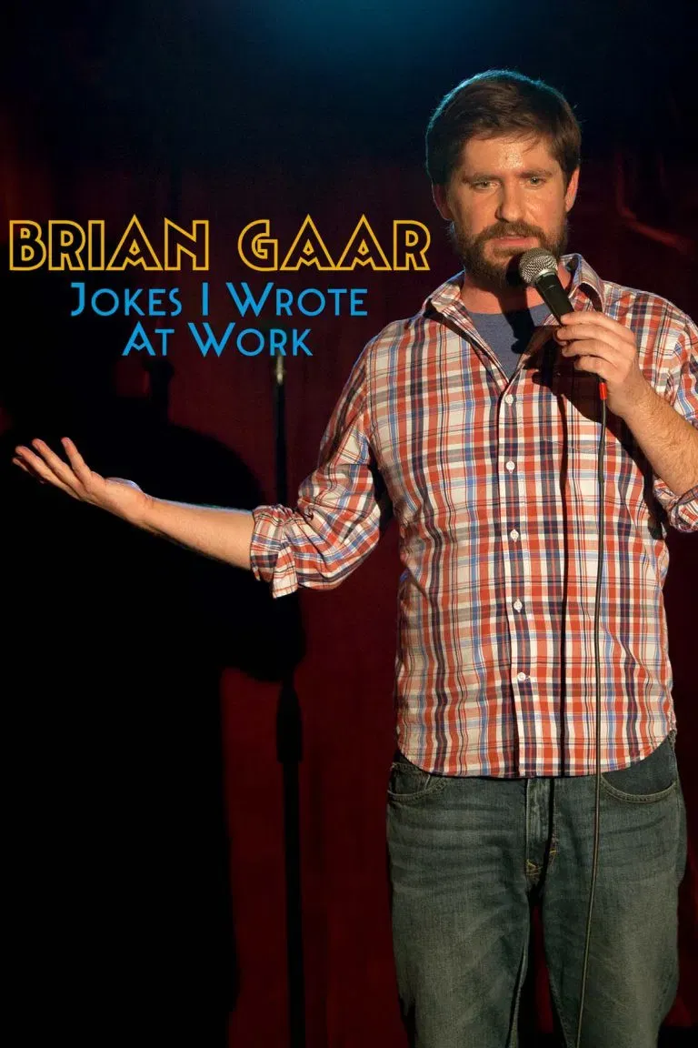 Poster of the movie Brian Gaar: Jokes I Wrote At Work