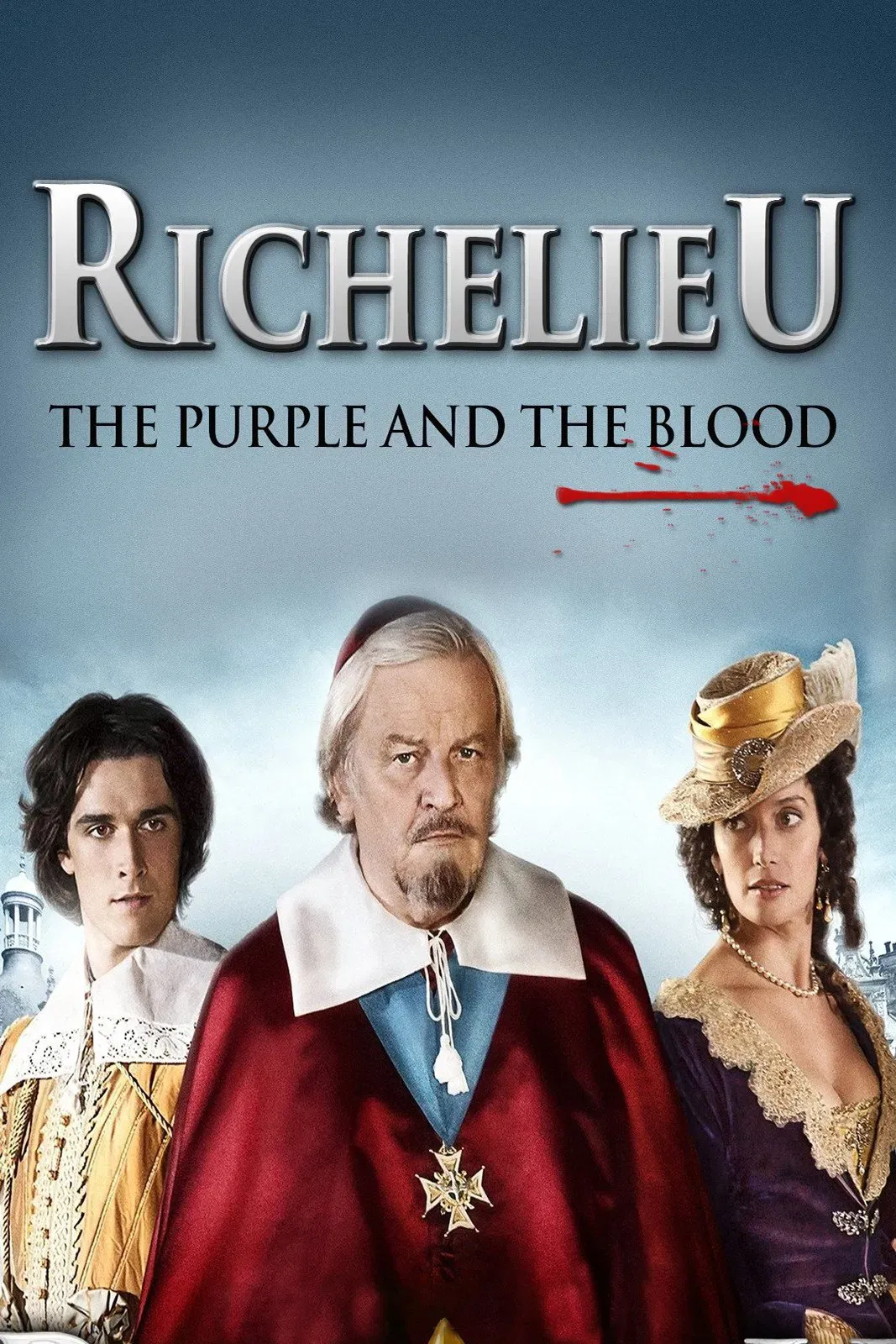 Poster of the movie Richelieu: The Purple and the Blood