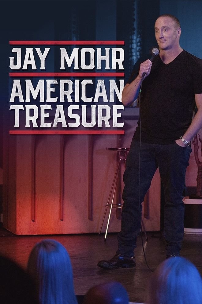 Poster of the movie Jay Mohr: American Treasure