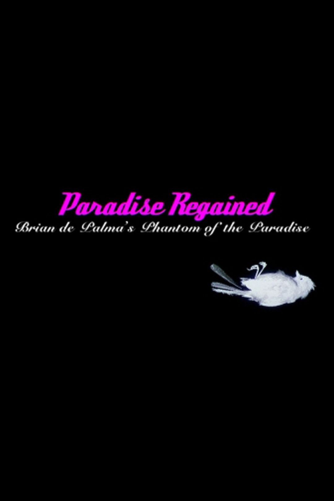 Poster of the movie Paradise Regained: Brian de Palma's 'Phantom of the Paradise'