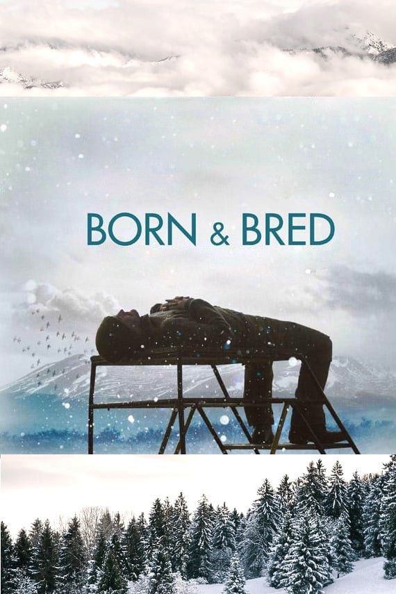 Poster of the movie Born and Bred
