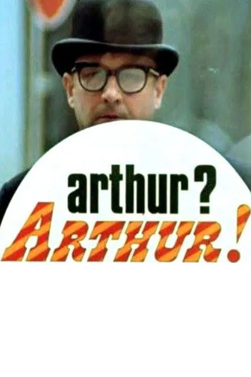 Poster of the movie Arthur? Arthur!