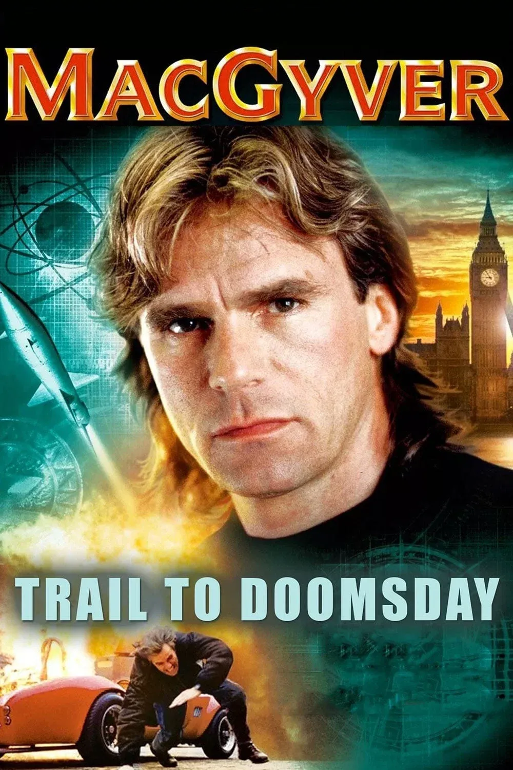 Poster of the movie MacGyver: Trail to Doomsday