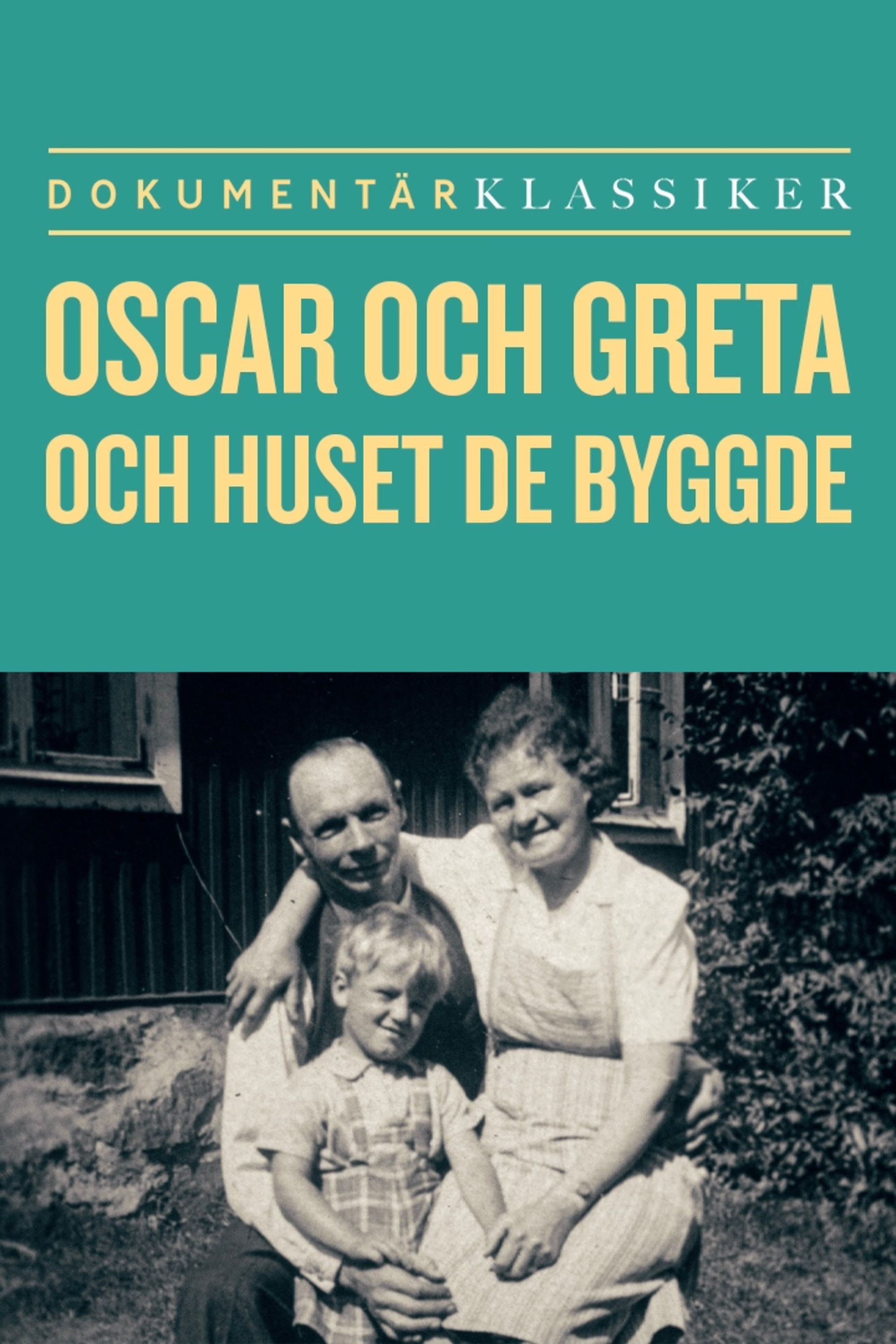 Poster of the movie Oscar och Greta och huset de byggde