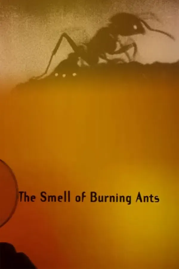 Poster of the movie The Smell of Burning Ants