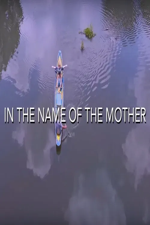 Poster of the movie In the Name of The Mother