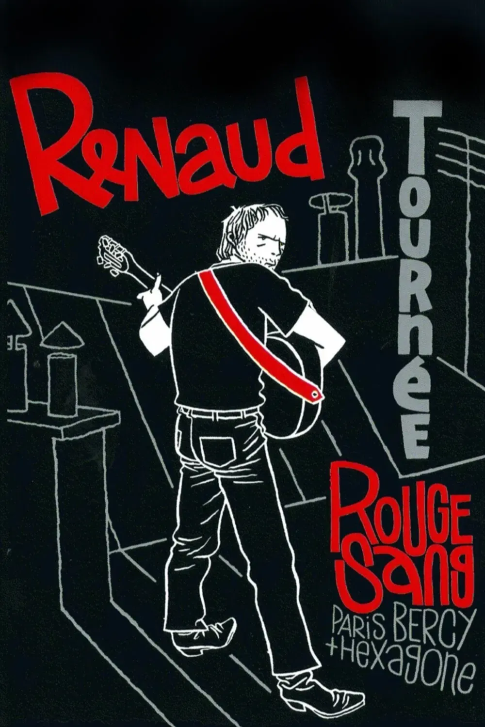 Poster of the movie Renaud - Tournée Rouge Sang (Paris Bercy + Hexagone)