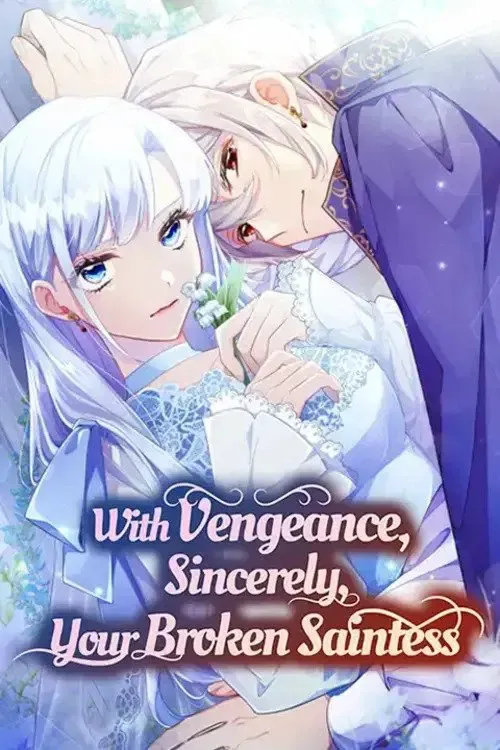 Poster of With Vengeance, Sincerely, Your Broken Saintess