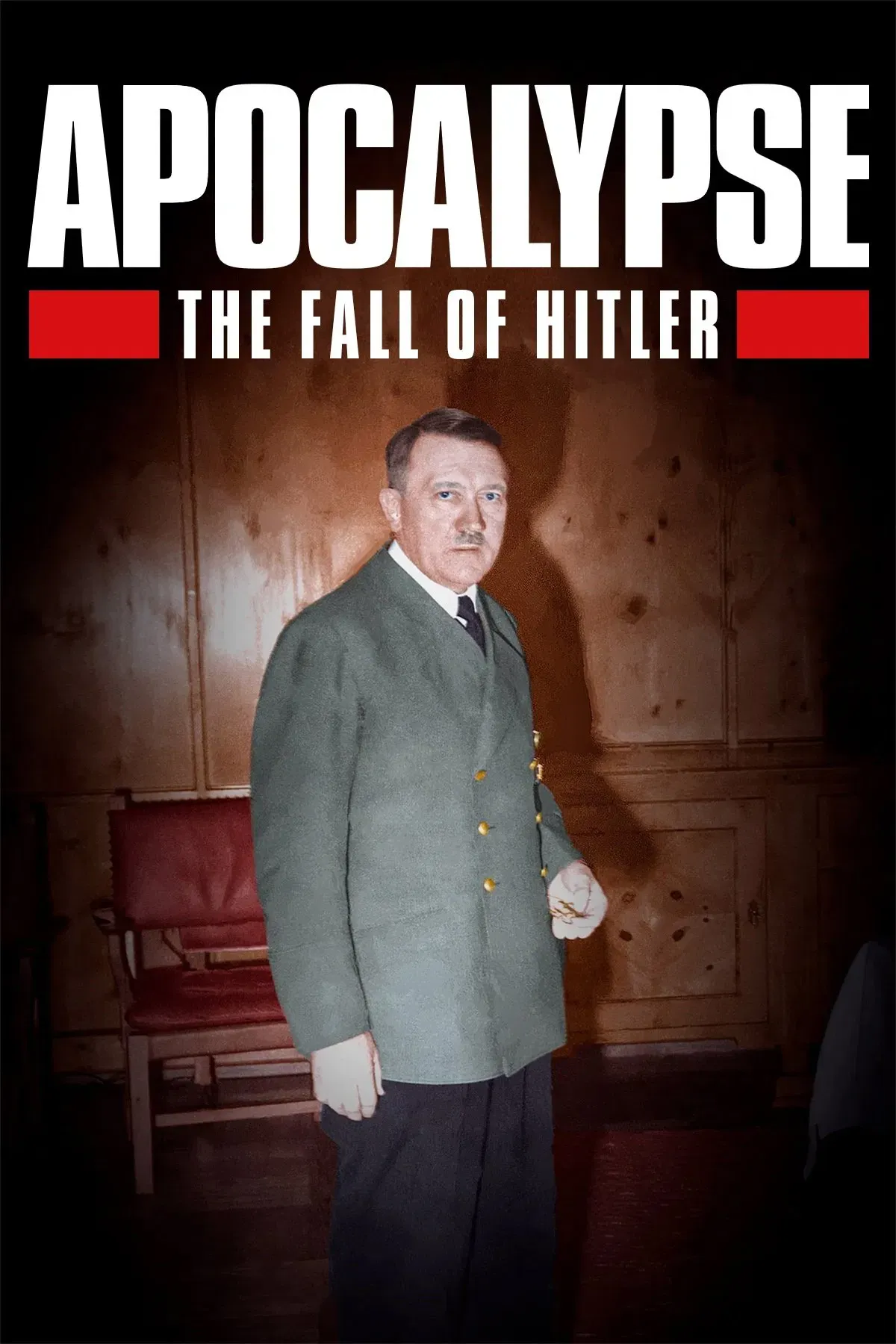 Poster of Apocalypse: The Fall of Hitler