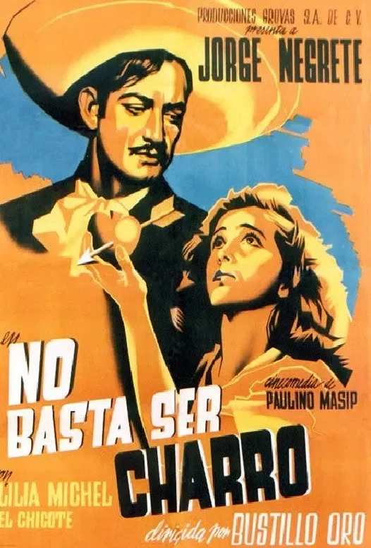 Poster of the movie No basta ser charro