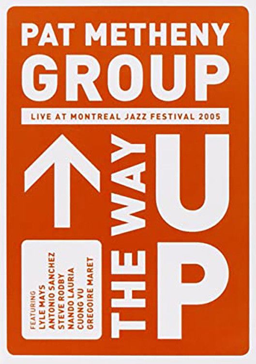 Poster of the movie Pat Metheny Group - The Way Up (Live In Montreal)