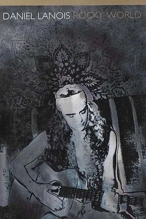 Poster of the movie Daniel Lanois "Rocky World"